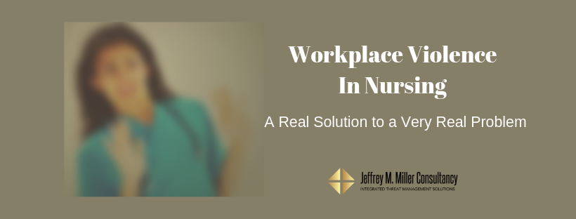 Workplace Violence in Nursing